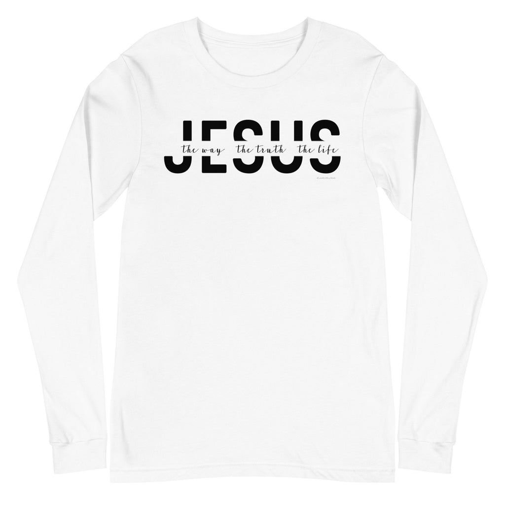 Jesus The Way The Truth The Life Long Sleeve Tee, Christian Crewneck Long Sleeve Tee