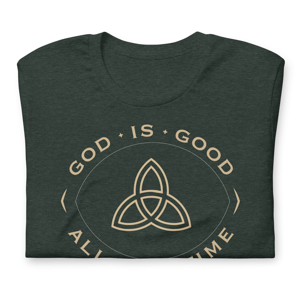 God Is Good All The Time Shirt, Christian Trinity Shirts