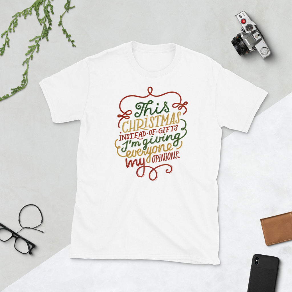 This Christmas Instead Of Gifts I’m Giving Everyone My Opinions Shirt, Funny Christmas Crewneck Tee, Humorous Christmas Shirts