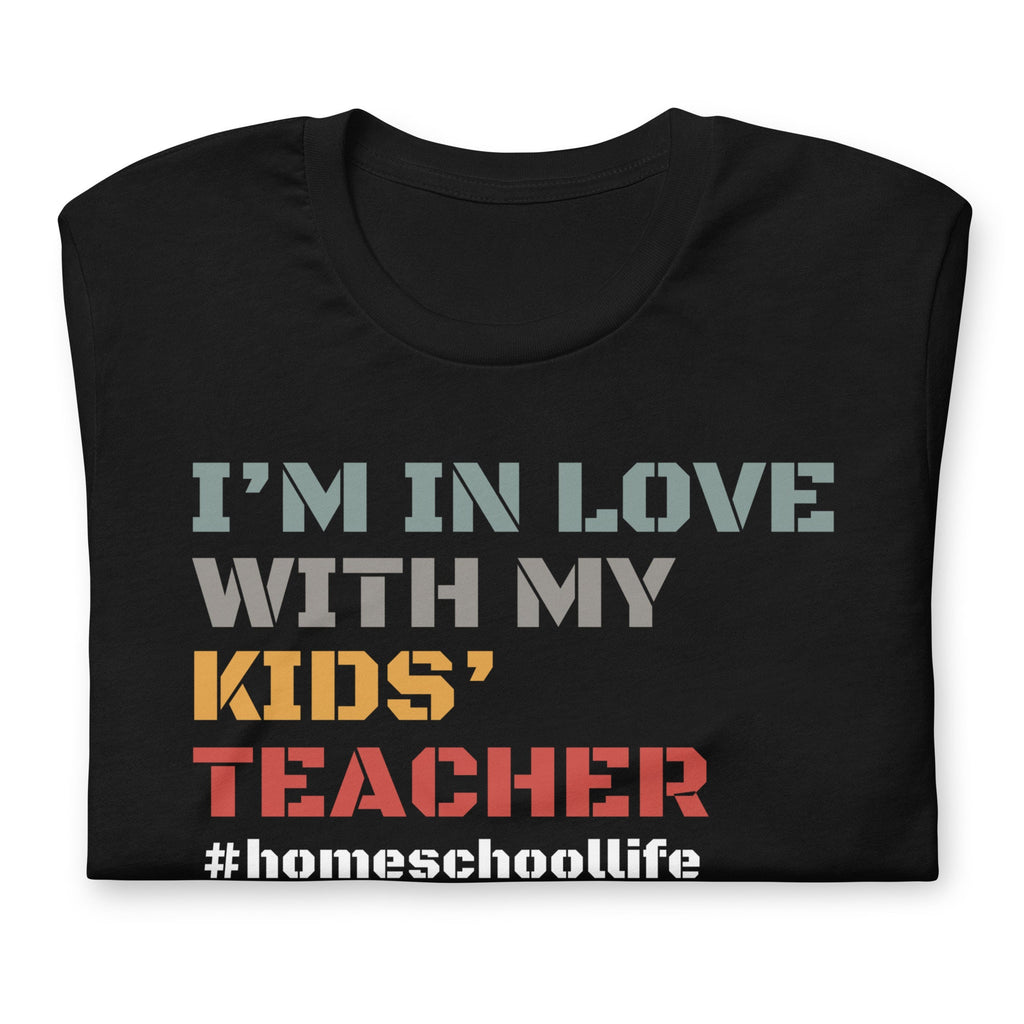 I’m In Love With My Kids’ Teacher, Funny Homeschool Gift for Him, Homeschool Dad Shirt, Homeschool Life