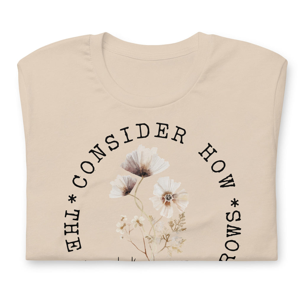 Consider How The Wildflower Grows Luke 12:27 Christian Shirt For Women, Christian Bible Verse Gifts for Her