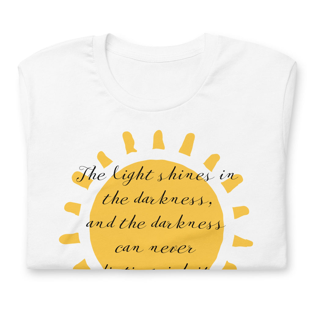 The Light Shines In The Darkness And The Darkness Can Never Distinguish It, John 1:5 Christian Bible Verse Shirt, Sunshine Gifts