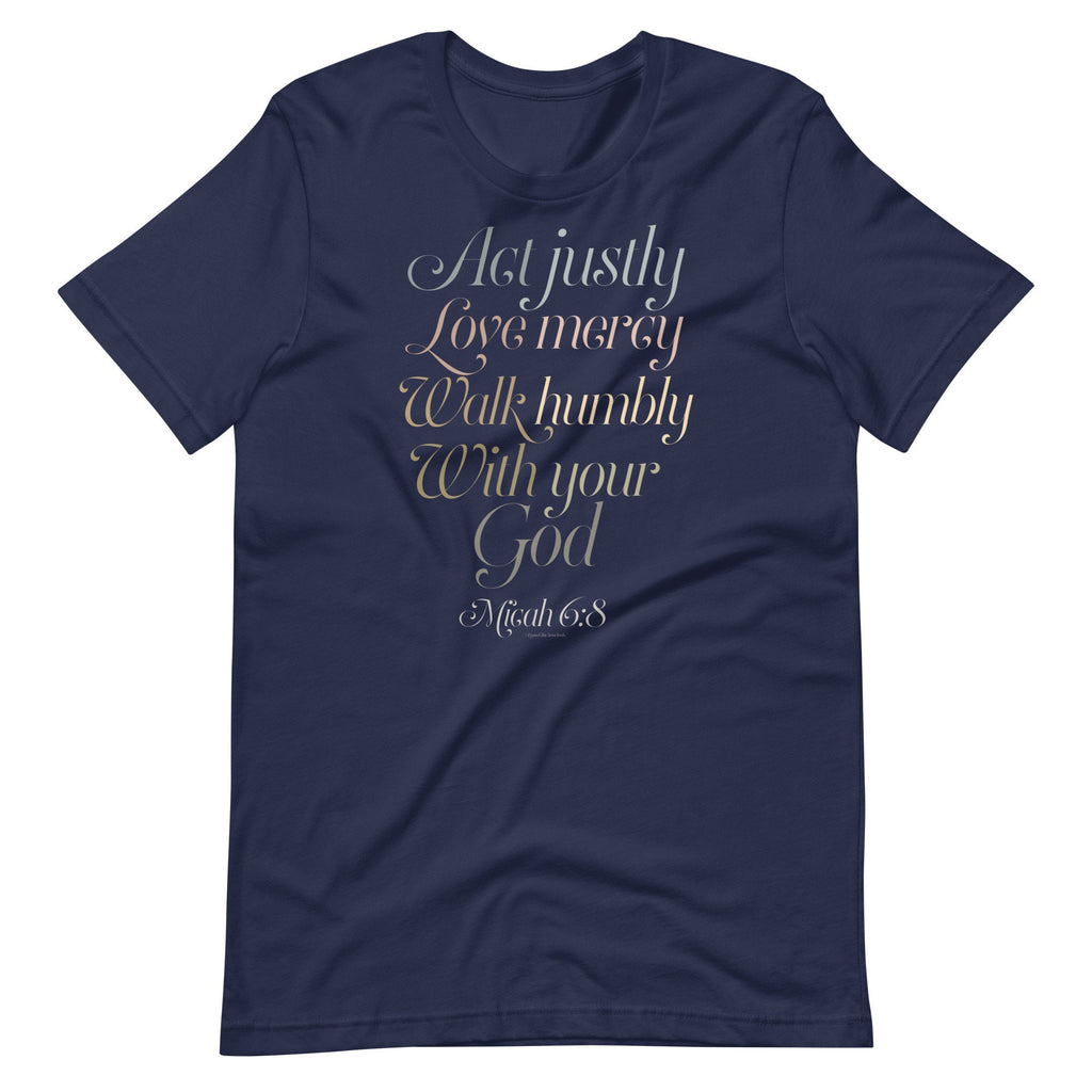 Act Justly Love Mercy Walk Humbly With Your God Christian Shirt for Women, Mother’s Day Gift, Christian Gifts