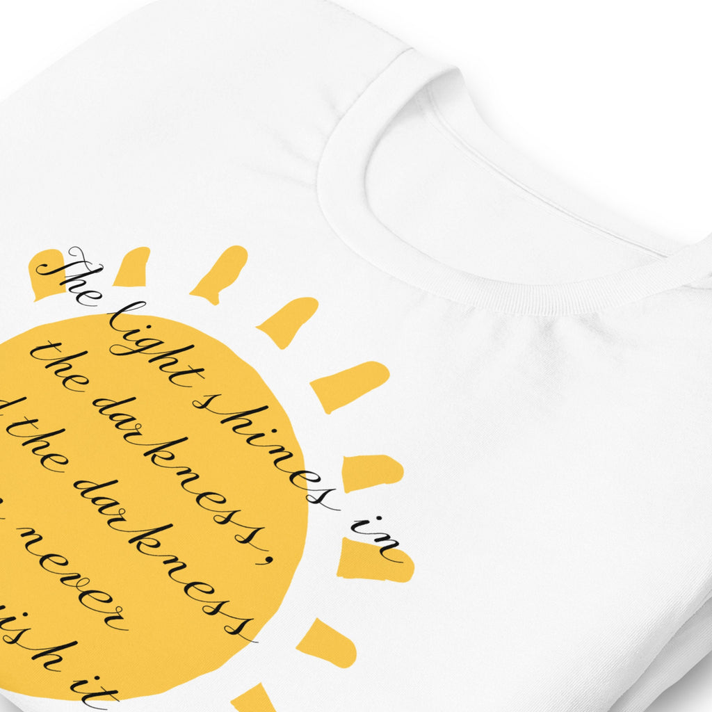 The Light Shines In The Darkness And The Darkness Can Never Distinguish It, John 1:5 Christian Bible Verse Shirt, Sunshine Gifts