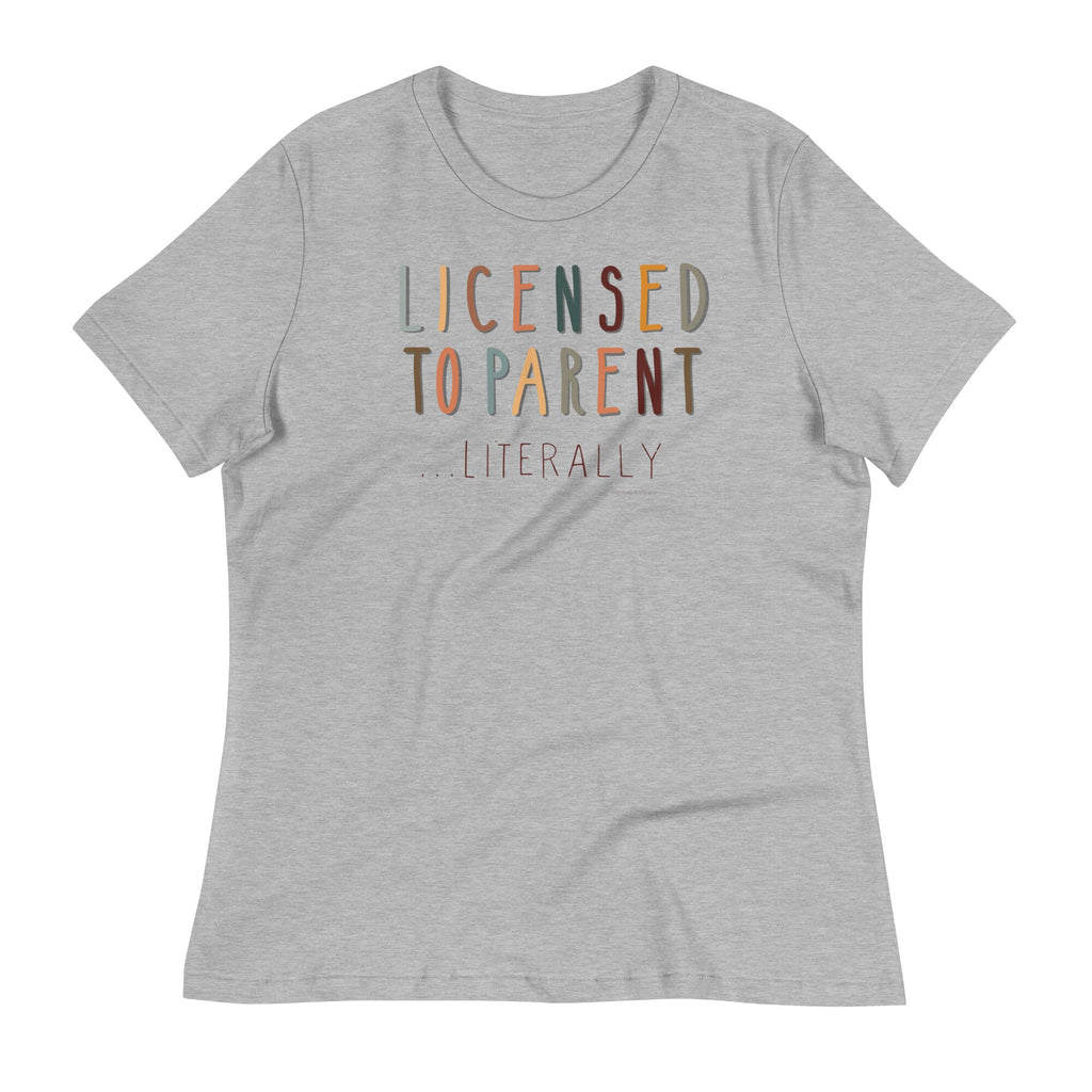 Licensed to Parent…Literally Shirt for Women, Adoption Shirt, Foster Mom, Foster to Adopt, Adoption Gift