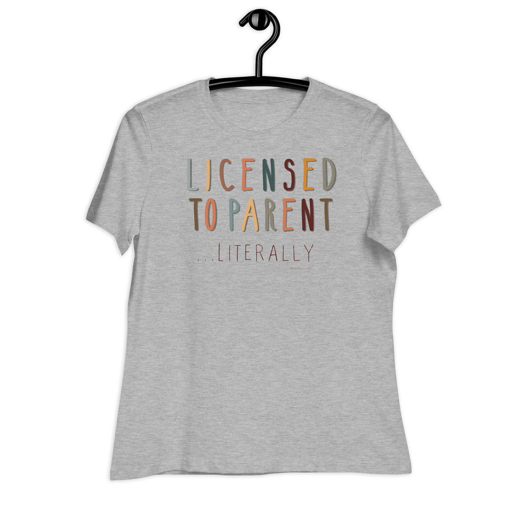 Licensed to Parent…Literally Shirt for Women, Adoption Shirt, Foster Mom, Foster to Adopt, Adoption Gift