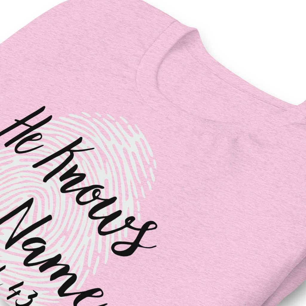 He Knows My Name Shirt, Isaiah 43:1, Bible Verse Tee, Christian Shirts for Girls, Christian Shirts for Women, Christian Gifts, Fingerprint