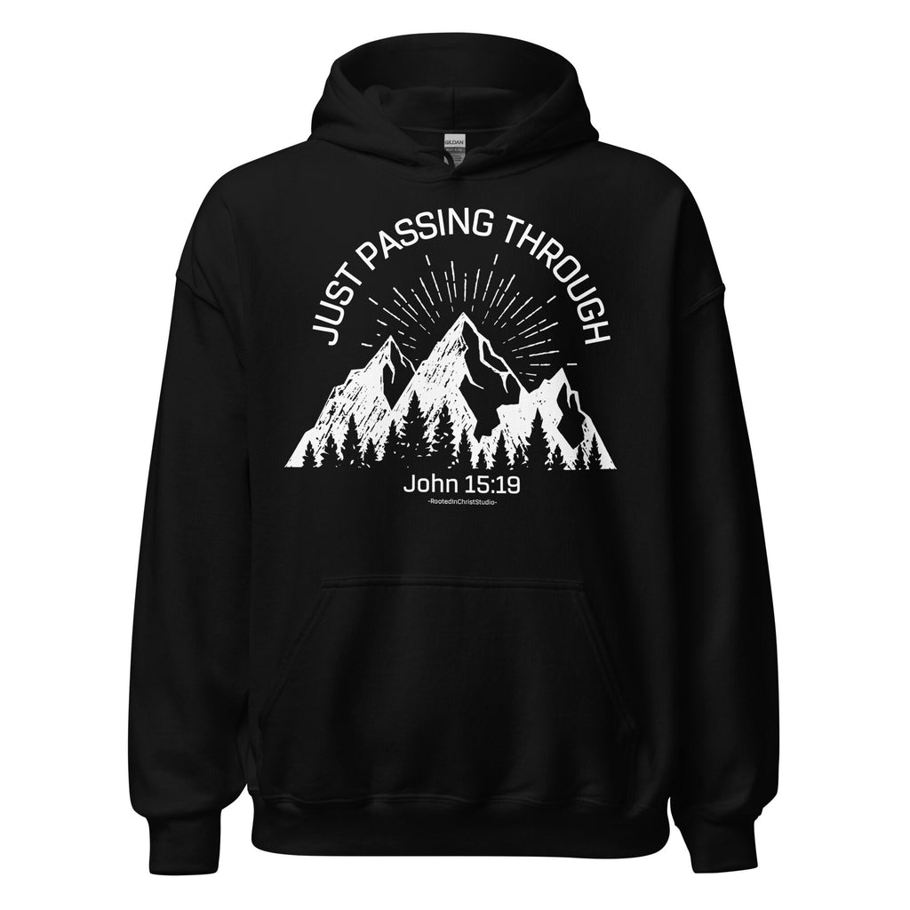 Just Passing Through John 15:19 Hoodie, Christian Bible Verse Hooded Sweatshirts