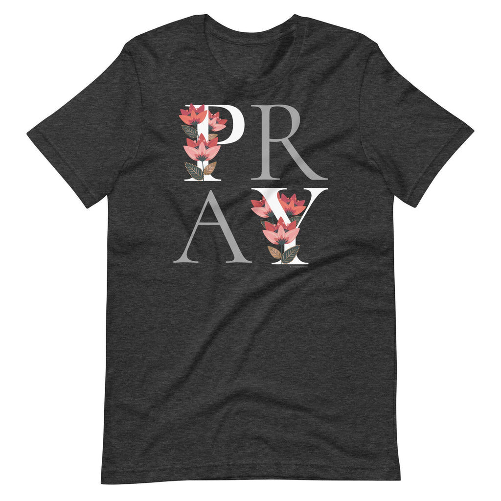 PRAY Shirt for Women, Christian Floral Faith Shirts for Her, Christian Gifts