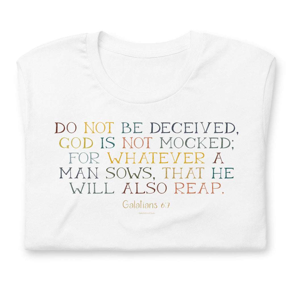 Do Not Be Deceived Galatians 6:7 Bible Verse T Shirt, Christian Shirts for Women