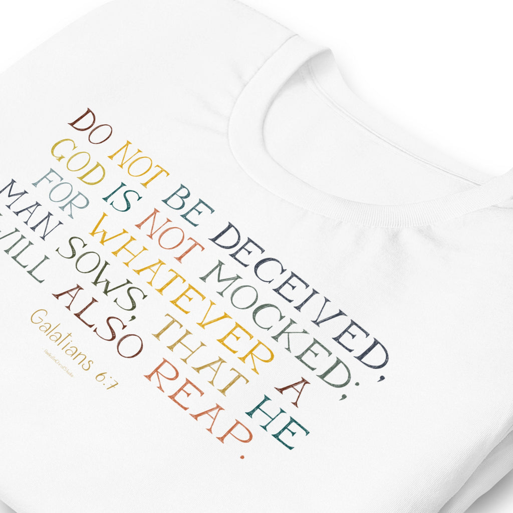 Do Not Be Deceived Galatians 6:7 Bible Verse T Shirt, Christian Shirts for Women