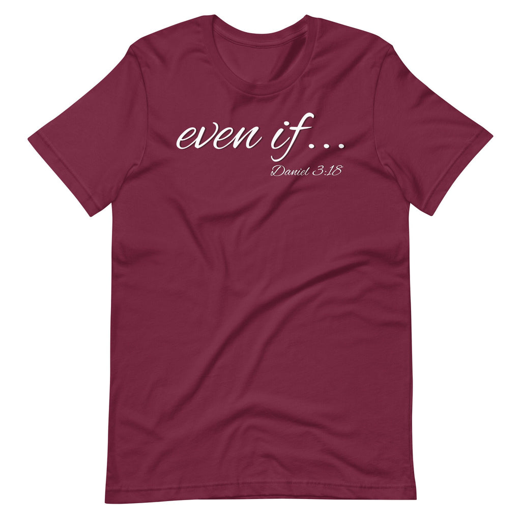 Even if… Daniel 3:18 Shirt, Christian Shirts for Women, Conservative Inspirational Bible Verse T Shirt for Her