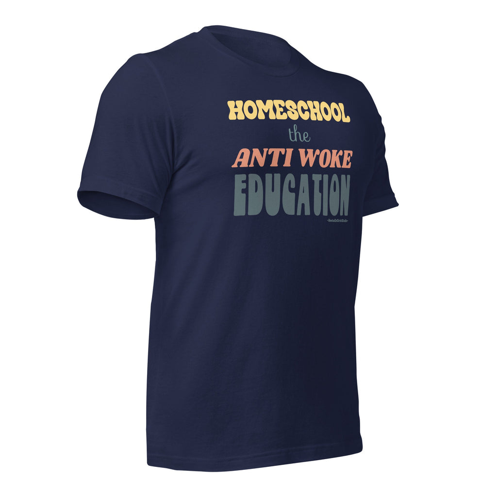 Homeschool The Anti Woke Education Shirt, Conservative Homeschool Mom Shirts