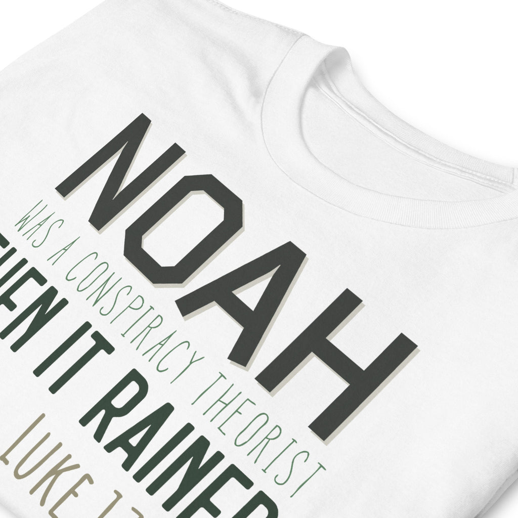 Noah Was A Conspiracy Theorist Then It Rained Shirt, Luke 17:26 Shirt, Bible Verse Shirt, Christian Shirt, Conservative Shirt