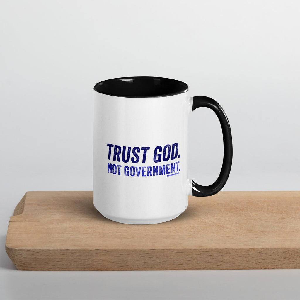 Trust God Not Government 15oz Ceramic Mug with Black Color Inside and on Handle, Conservative Coffee Mug