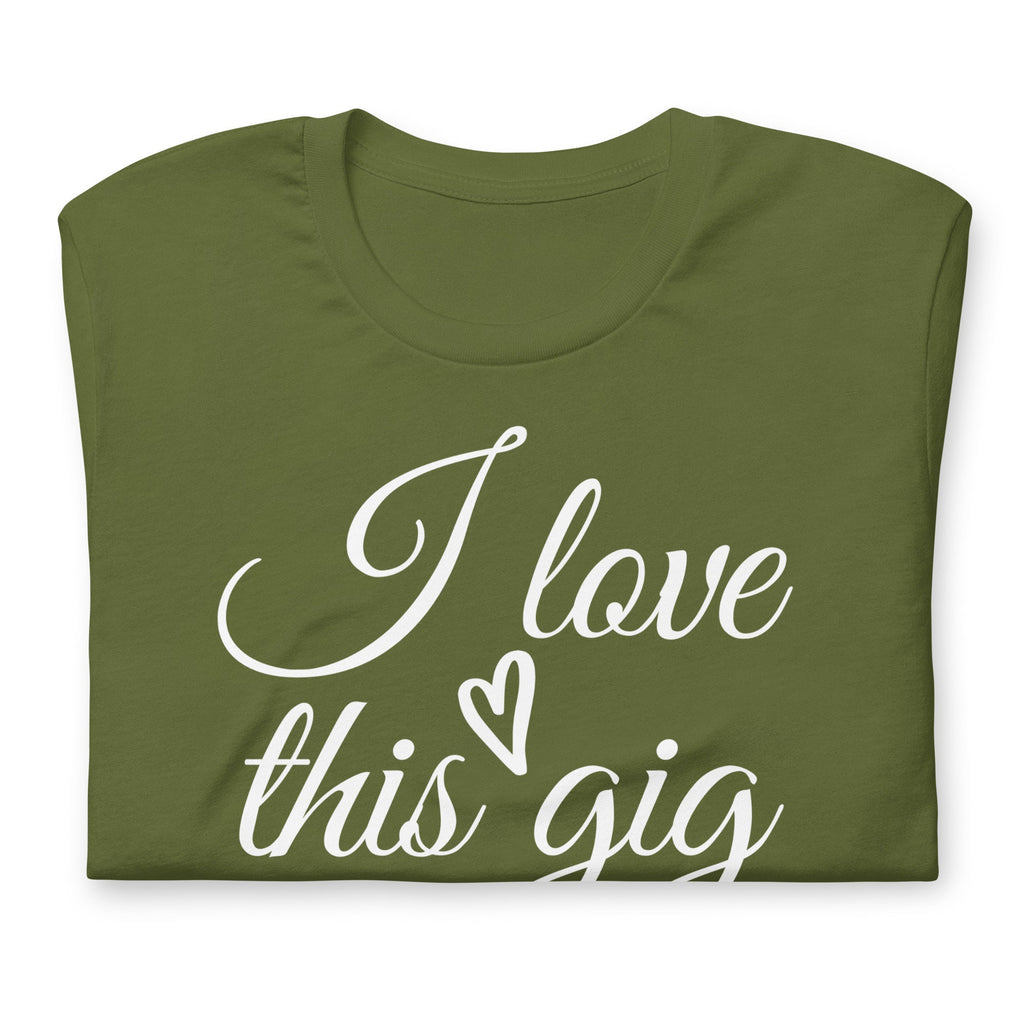 I Love This Gig #HOMESCHOOLMOM T Shirt, Homeschooling Mom Shirt