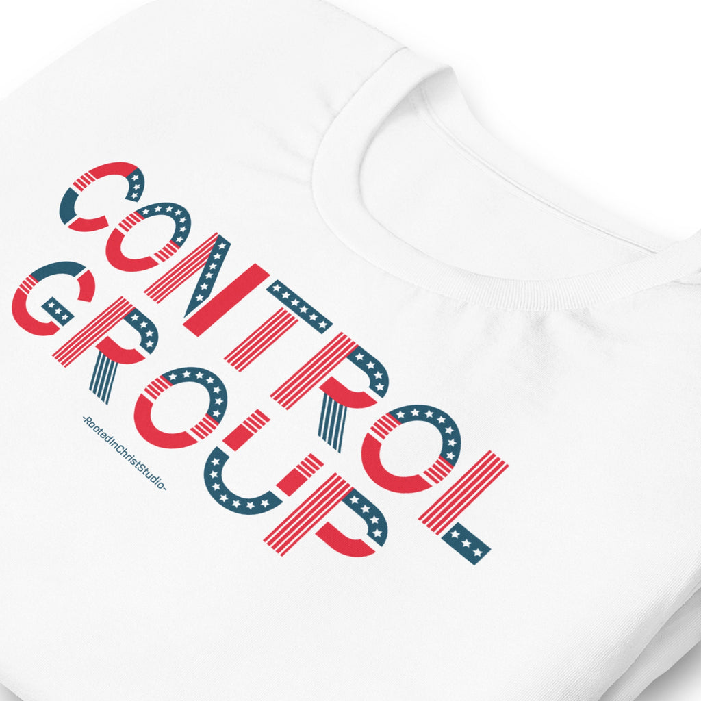 Control Group T Shirt, Conservative Protest Shirt, Medical Freedom Tee Shirt