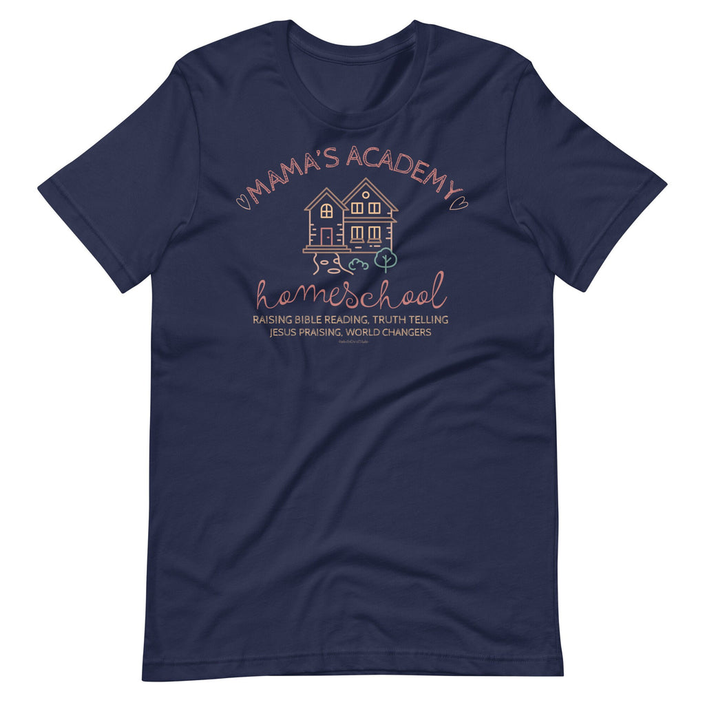 Mama’s Academy Homeschool, Raising Bible Reading, Truth Telling, Jesus Praising, World Changers Shirt