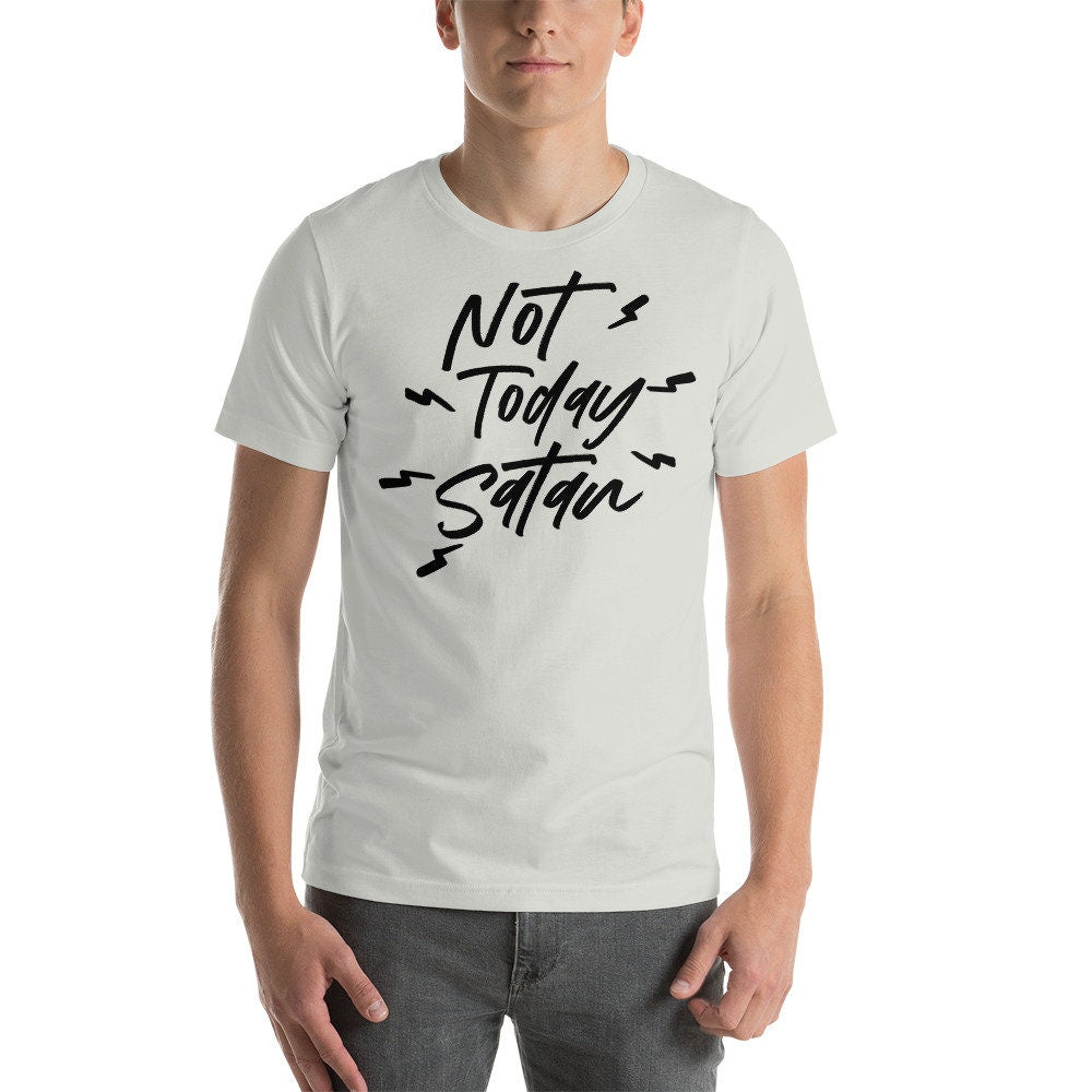 Not Today Satan T Shirt, Funny Christian Shirts