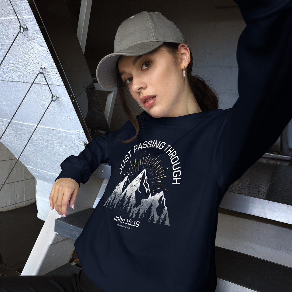 Just Passing Through Sweatshirt, Bible Verse John 15:19 Crewneck Sweatshirt, Christian Gifts for Women, for Men