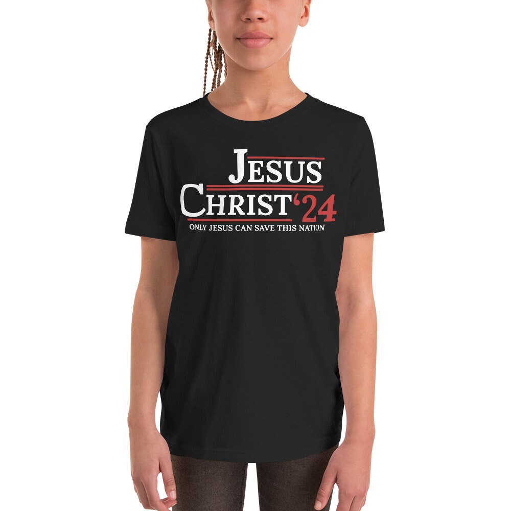 Jesus Christ ‘24:  Only Jesus Can Save This Nation Youth Shirt, Christian Shirts for Kids, Matching Christian Family Shirts