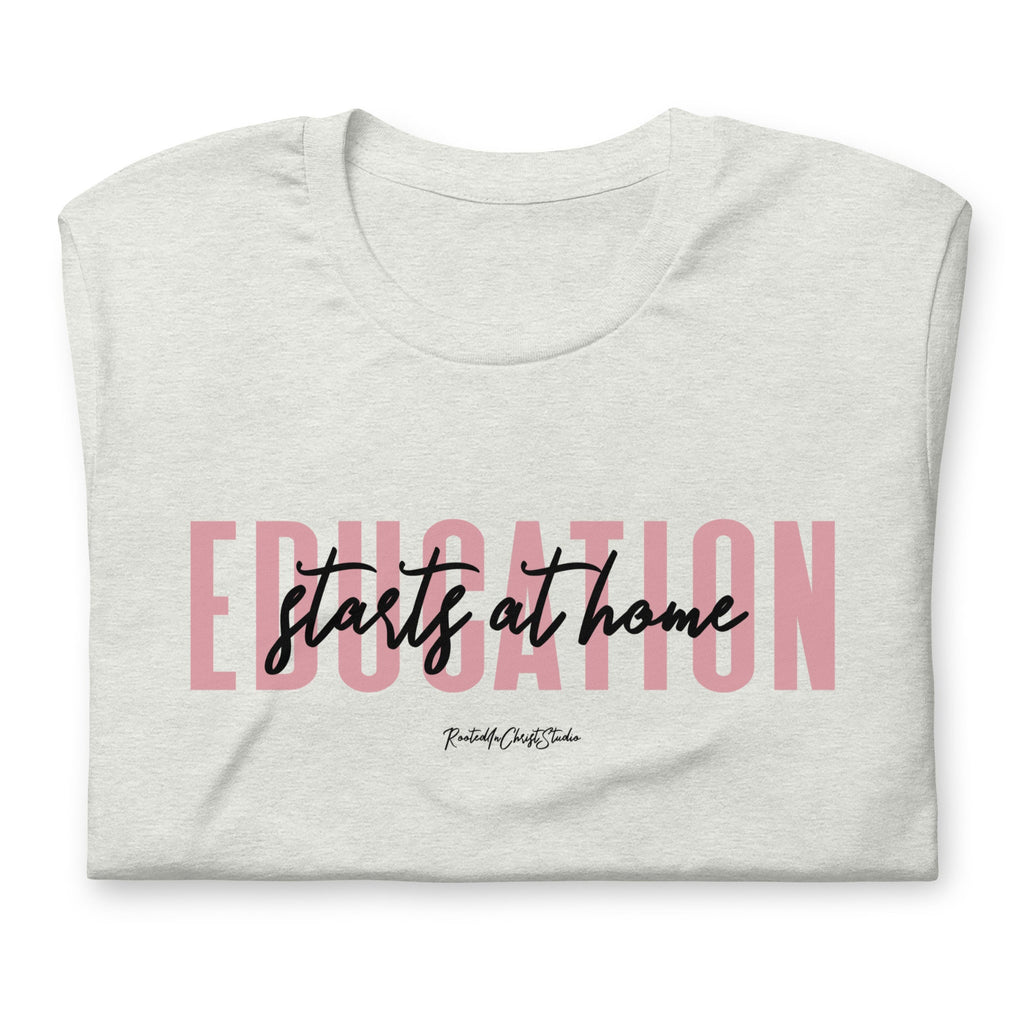 Education Starts At Home Shirt, Homeschool Mom Shirts, Home Education T-Shirt