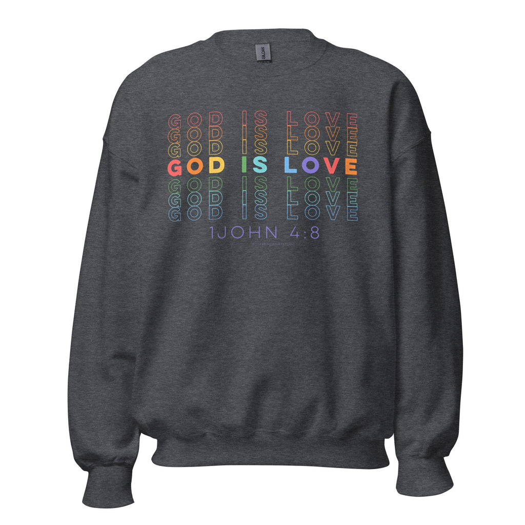 God Is Love 1 John 4:16 Crewneck Sweatshirt, Christian Rainbow Sweatshirt, Christian Bible Verse Shirts